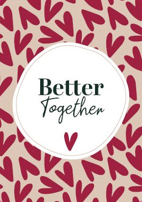 Better Together